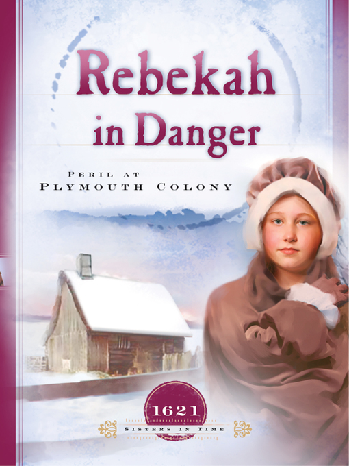 Title details for Rebekah in Danger by Colleen L. Reece - Available
